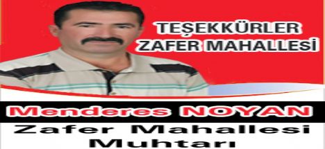 Menderes Noyan "Herkesin muhtarı olacağım"