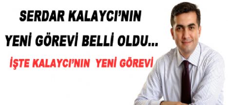 Kalaycı'nın Cumhurbaşkanlığındaki Yeni görevi belli oldu