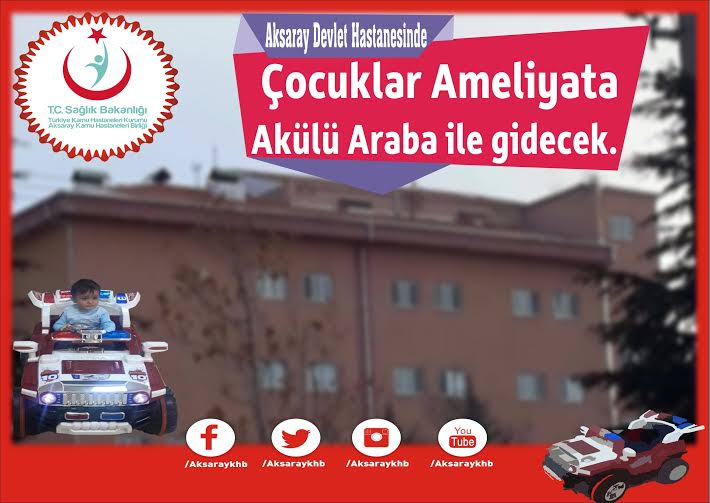 Çocuklar ameliyata akülü araba ile gidecekler