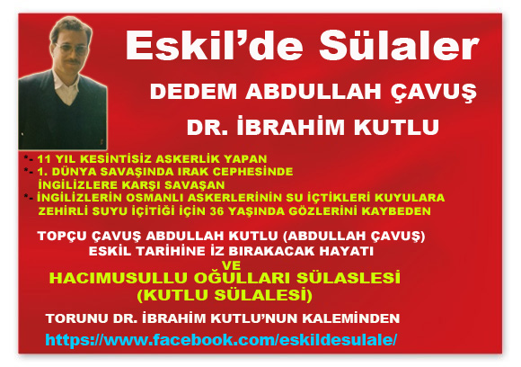 Dr. İbrahim Kutlu’nun Kaleminden “Dedem Abdullah Çavuş”