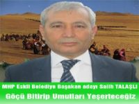 Talaşlı; "Göç Bitecek Umutlar Yeşerecek"