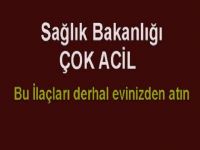 Sağlık Bakanlığı Çok Acil yok edin talimatı